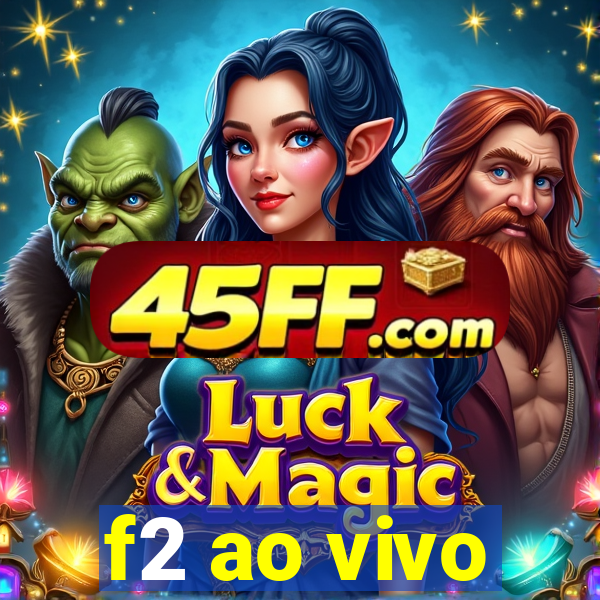 f2 ao vivo